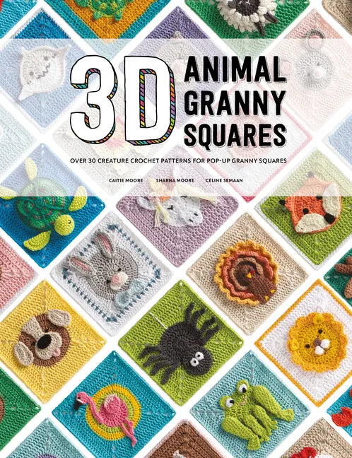 3D Animal Granny Squares: Over 30 Creature Crochet Patterns for Pop-Up Granny Squares - Paperback