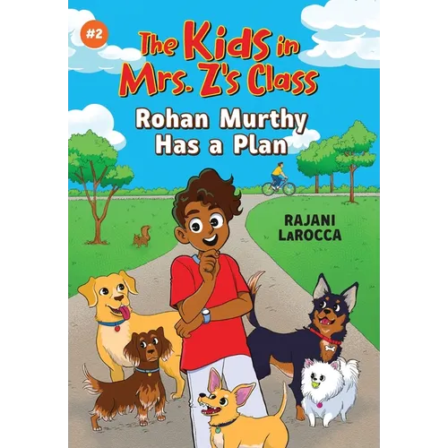 Rohan Murthy Has a Plan (the Kids in Mrs. Z's Class #2) - Hardcover