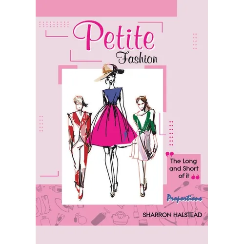 Petite Fashion The Long and Short of It - Proportions