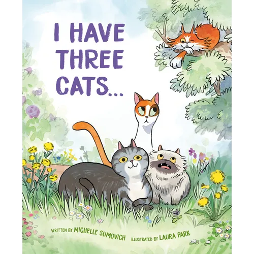 I Have Three Cats . . . - Hardcover