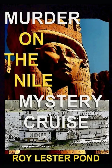 Murder on the Nile Mystery Cruise: The Archaeologist Detective 1 - Paperback