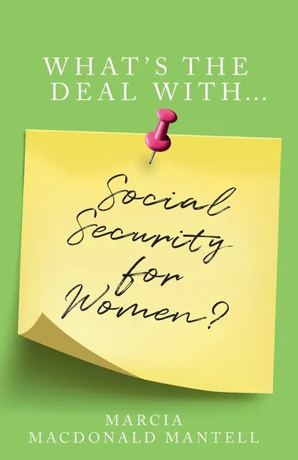 What's the Deal with Social Security for Women - Paperback