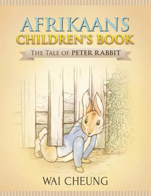 Afrikaans Children's Book: The Tale of Peter Rabbit - Paperback