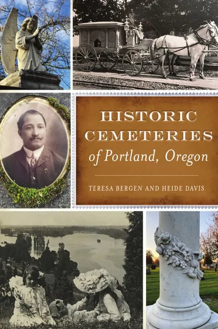 Historic Cemeteries of Portland, Oregon - Paperback