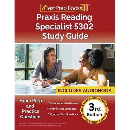 Praxis Reading Specialist 5302 Study Guide: Exam Prep and Practice Questions [3rd Edition] - Paperback