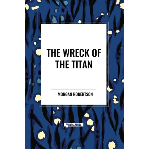 The Wreck of the Titan - Paperback