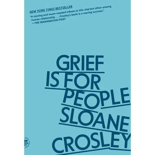 Grief Is for People - Paperback
