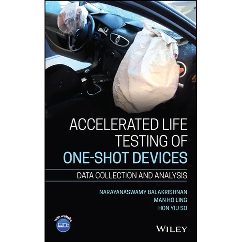 Accelerated Life Testing of One-Shot Devices: Data Collection and Analysis - Hardcover