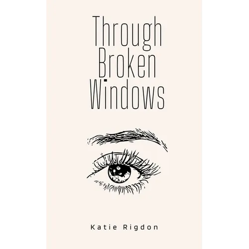 Through Broken Windows - Paperback