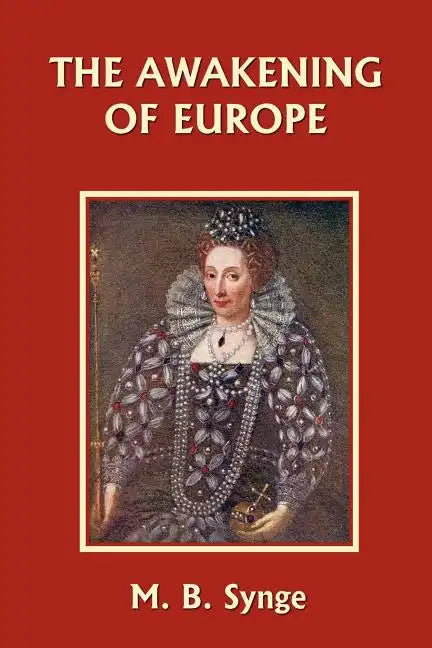 The Awakening of Europe (Yesterday's Classics) - Paperback