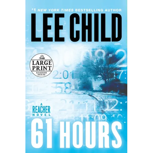 61 Hours: A Jack Reacher Novel - Paperback