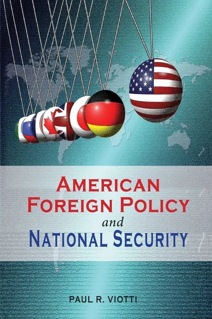 American Foreign Policy and National Security - Paperback