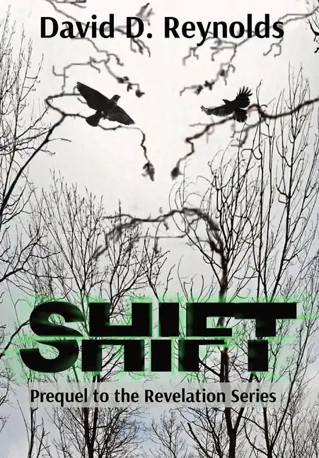 Shift: Prequel to the Revelation Series - Hardcover