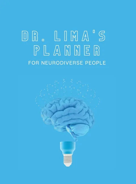 Dr. Lima's Planner for Neurodiverse People - Hardcover