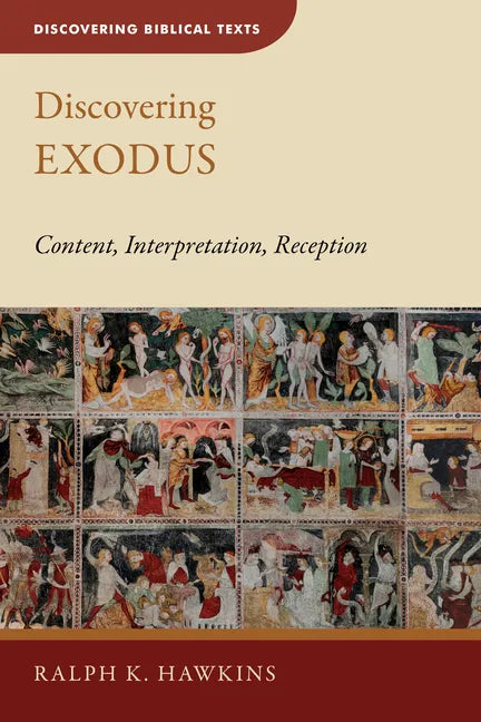 Discovering Exodus: Content, Interpretation, Reception - Paperback