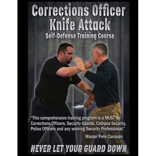 Corrections Officer Knife Attack: Self-Defense Training Course - Paperback