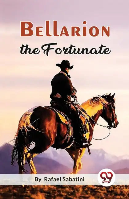 Bellarion The Fortunate A Romance - Paperback