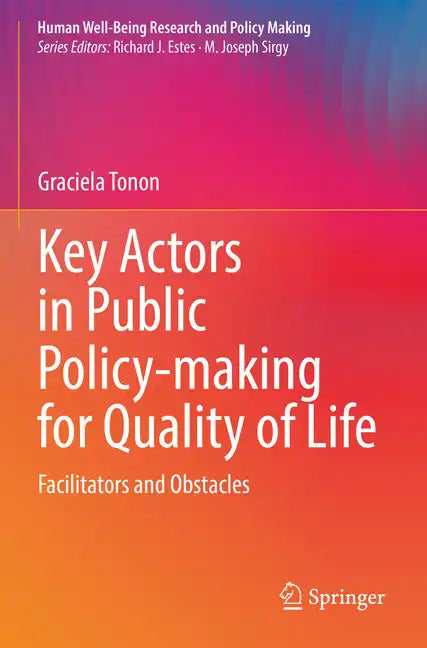 Key Actors in Public Policy-Making for Quality of Life: Facilitators and Obstacles - Paperback