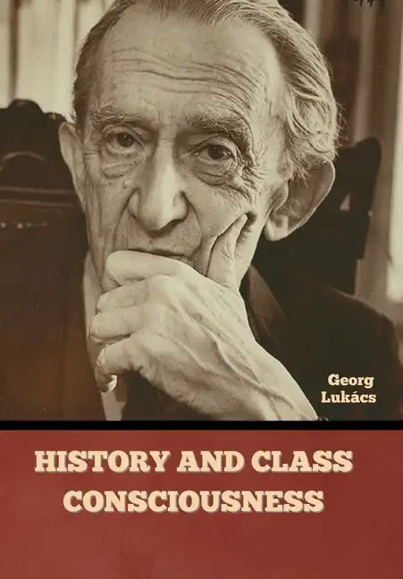 History and Class Consciousness - Hardcover