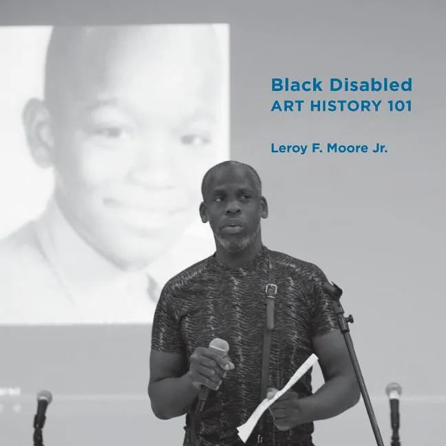 Black Disabled Art History 101 - Paperback