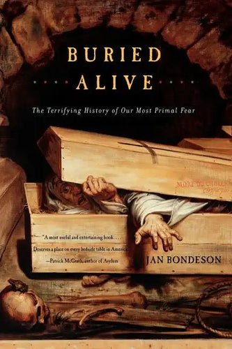 Buried Alive: The Terrifying History of Our Most Primal Fear - Paperback