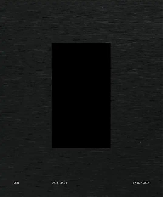 Axel Morin: GSM - Hardcover