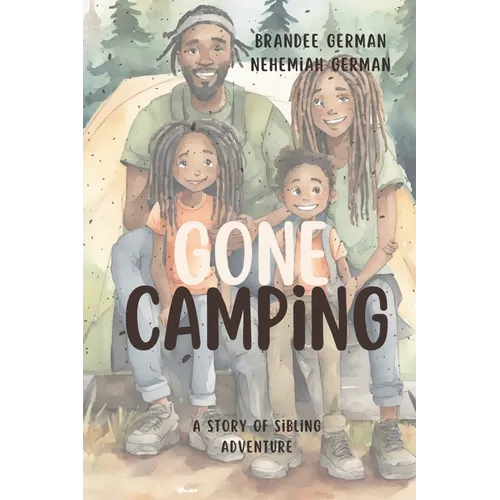 Gone Camping: A Story of Sibling Adventure - Paperback