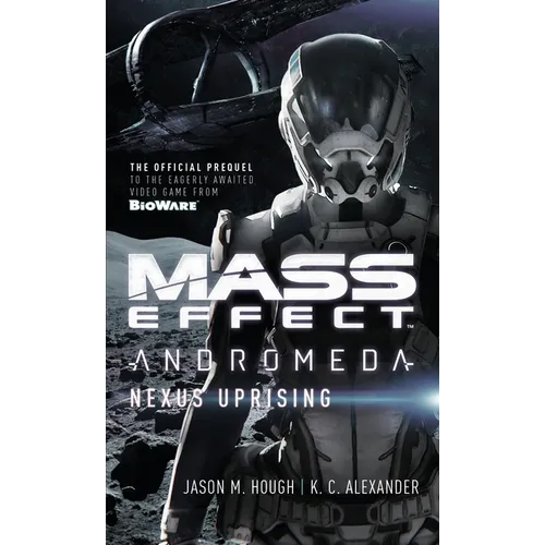 Mass Effect - Andromeda: Nexus Uprising - Mass Market Paperbound