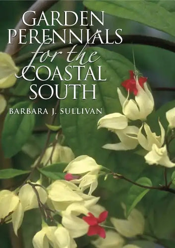 Garden Perennials for the Coastal South - Paperback