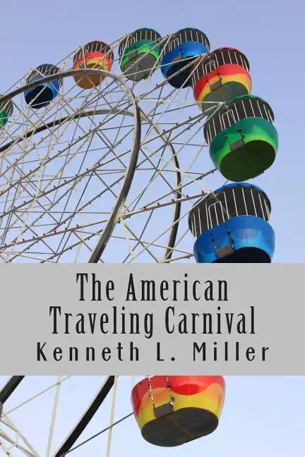 The American Traveling Carnival - Paperback