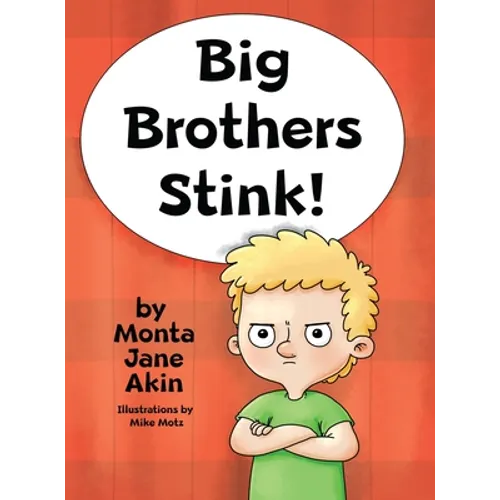 Big Brothers Stink! - Hardcover