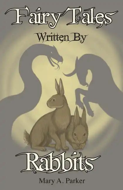 Fairy Tales Written By Rabbits - Paperback