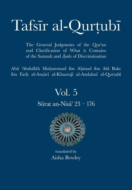 Tafsir al-Qurtubi Vol. 5: Juz' 5: Sūrat an-Nisā' 23 - 176 - Paperback