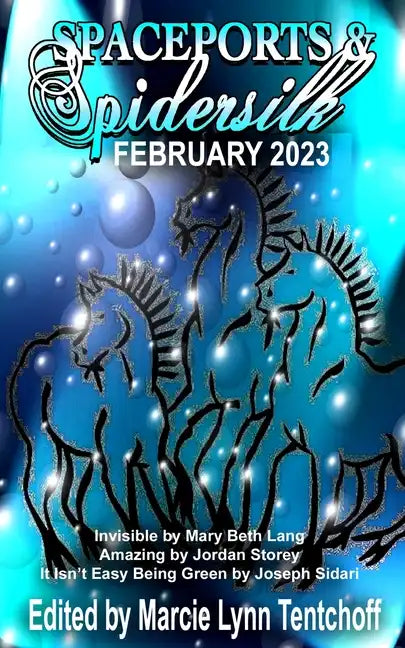 Spaceports & Spidersilk February 2023 - Paperback