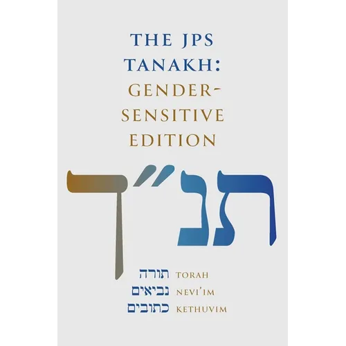 The JPS Tanakh: Gender-Sensitive Edition - Hardcover