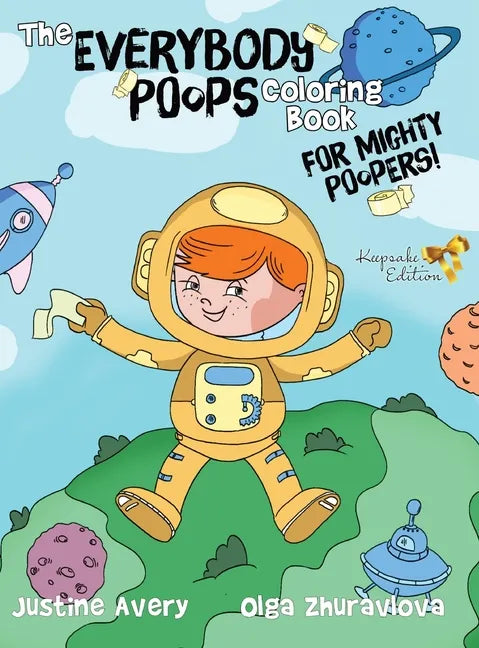 The Everybody Poops Coloring Book for Mighty Poopers! - Hardcover