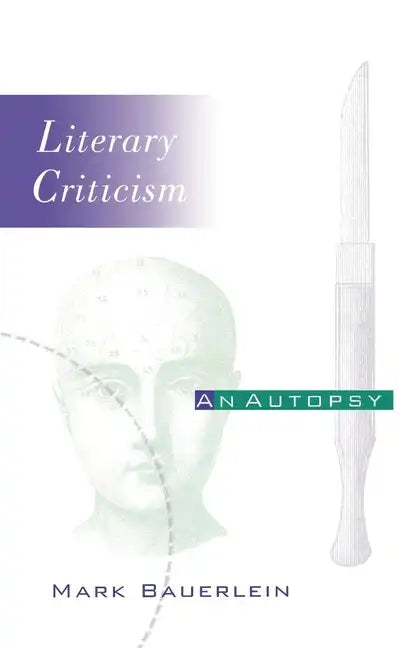 Literary Criticism: An Autopsy - Paperback