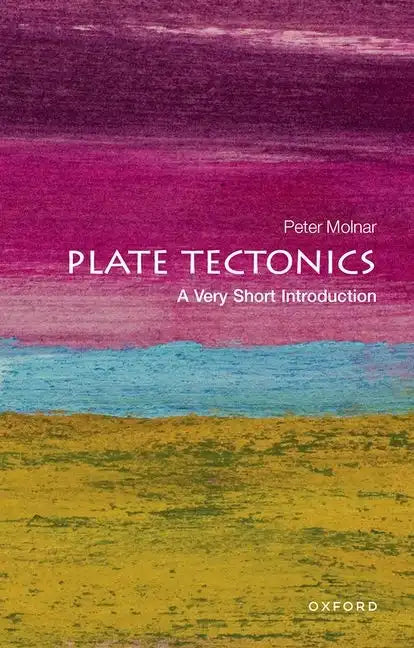 Plate Tectonics: A Very Short Introduction - Paperback