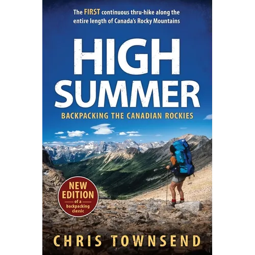 High Summer: Backpacking the Canadian Rockies - Paperback