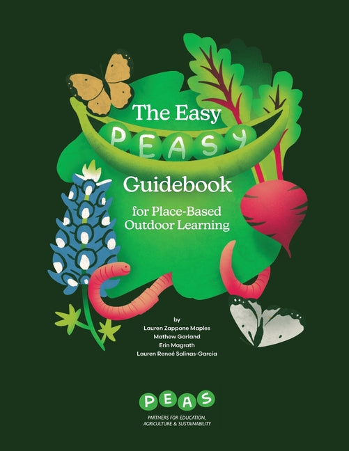 The Easy PEASy Guidebook for Place-Based Outdoor Learning - Paperback