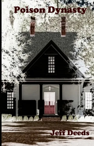 Poison Dynasty: A short history of the murderous Bighams of Florence County - Paperback