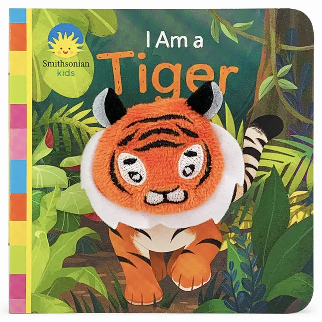 Smithsonian Kids I Am a Tiger - Board Book