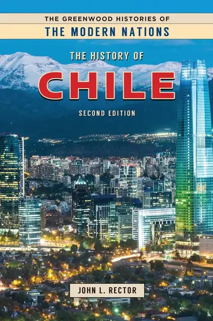 The History of Chile - Hardcover
