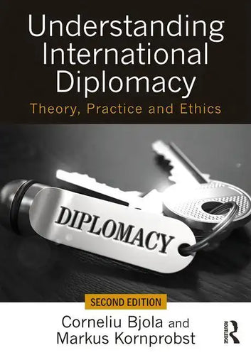 Understanding International Diplomacy: Theory, Practice and Ethics - Paperback