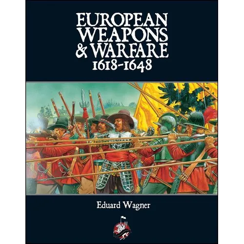 European Weapons and Warfare 1618 - 1648 - Paperback