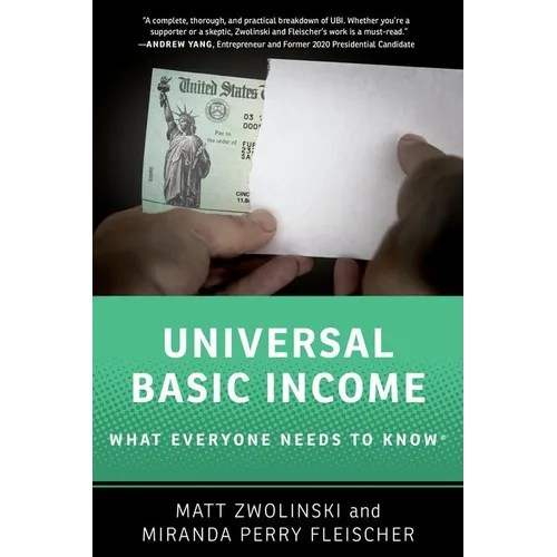 Universal Basic Income: What Everyone Needs to Know(r) - Paperback