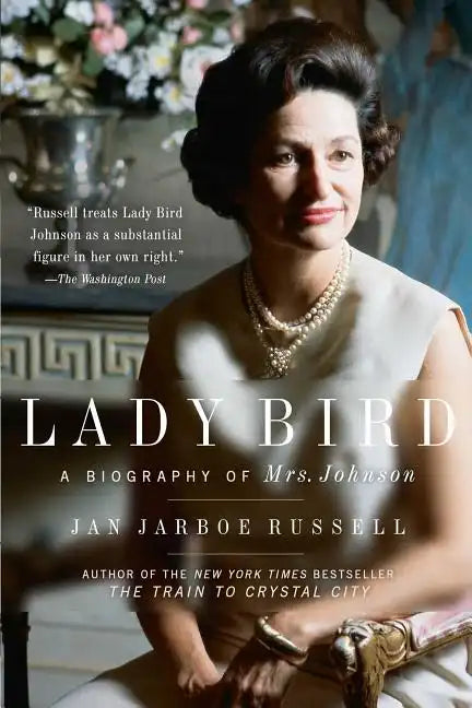 Lady Bird: A Biography of Mrs. Johnson - Paperback