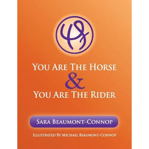 You are the Horse and You are the Rider - Paperback