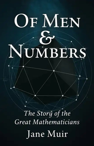 Of Men and Numbers: The Story of the Great Mathematicians - Paperback