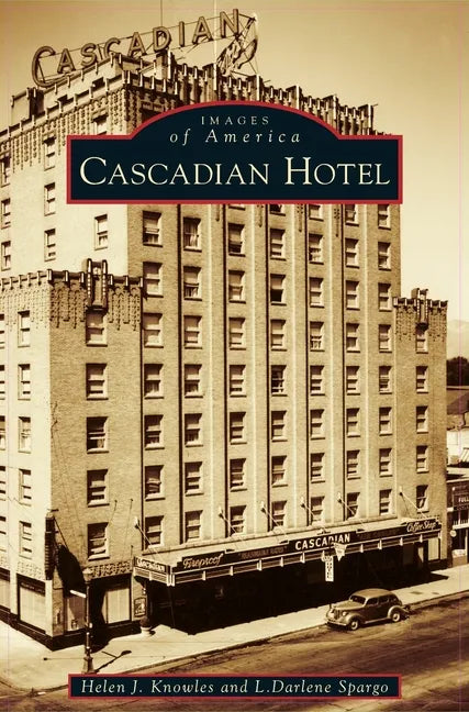 Cascadian Hotel - Hardcover